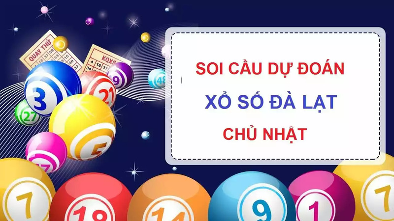 Soi cầu Đà Lạt theo thứ có tỷ lệ trúng khá cao